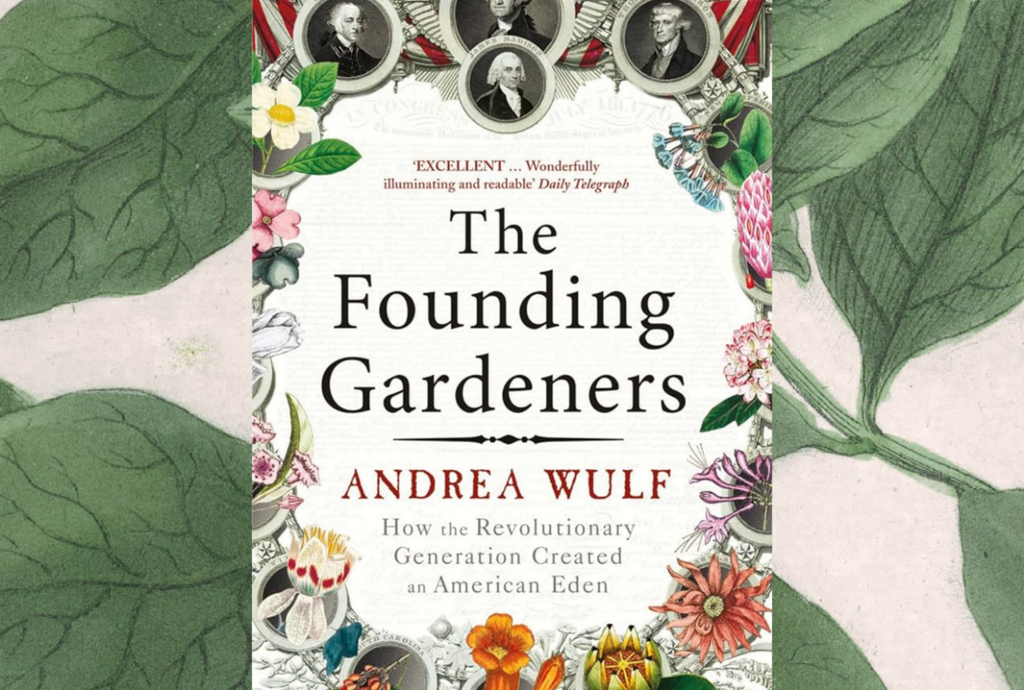 Book Review: The Founding Gardeners (2012)